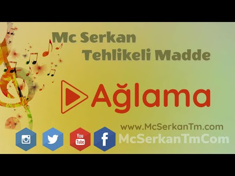 Mc Serkan Tehlikeli Madde Ağlama