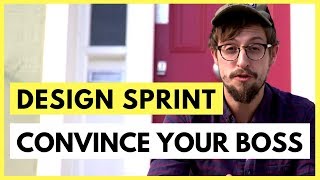 How to Convince Your Boss to Run a Design Sprint | Aj&Smart