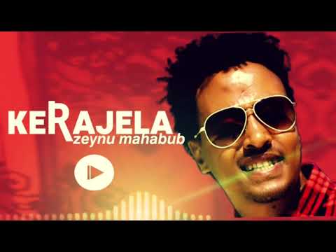 Zeynu Mahbub - kerajela | Ethiopian Oromo Music - 2021(Official audio)