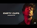 Charlie Puth - Empty Cups [Official Audio] lyrics