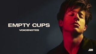 Charlie Puth - Empty Cups [Official Audio] lyrics
