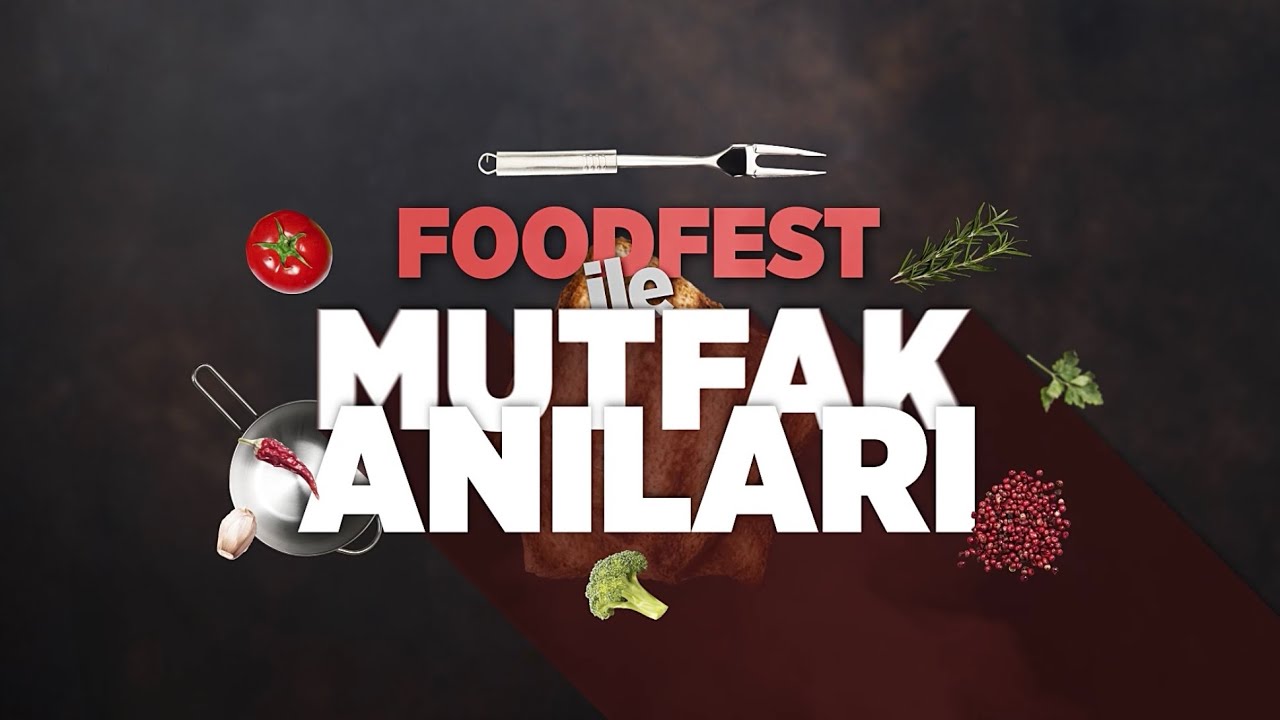 ‘KARNIYARIK’IN ANISI’ FOOD FEST İLE MUTFAK ANILARI | GÖKAY ÖZENÇ