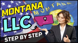 How To Start an LLC in Montana 2026 (Step-By-Step) | Register Your Business By Forming an LLC