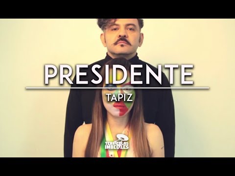 Presidente - Tapiz (Video Oficial)