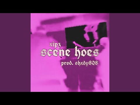 scene hoes (feat. shxdy808)