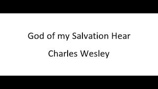 God Of My Salvation, Hear