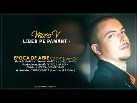 Mario V - Epoca De Aere (cu OvP & JerryCo)