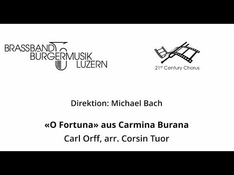 "O Fortuna" aus Carmina Burana (C. Orff, arr. C. Tuor) - Brassband Bürgermusik Luzern - Michael Bach