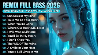Download lagu DJ Remix Full Bass 2026 | Full Album Style Alan Walker #EDM #Chill #RemixSong mp3