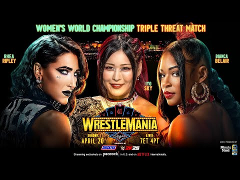 IYO SKY vs. Rhea Ripley vs. Bianca Belair | Women’s World Title Match: WrestleMania 41 Hype Package