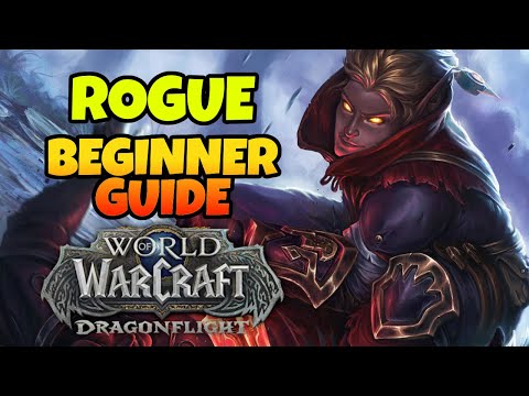 Rogue Beginner Guide | Overview & Builds for ALL Specs (WoW Dragonflight)