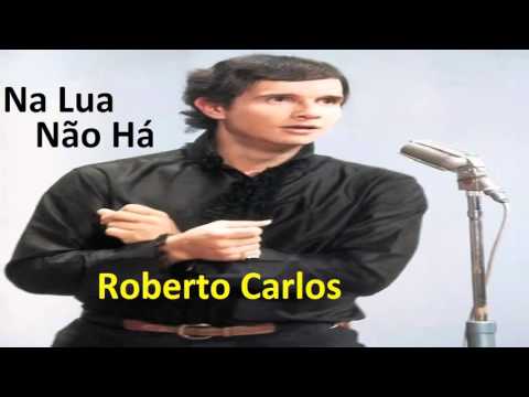 Videoclip de Na Lua Não Há (Versão remasterizada) — Roberto Carlos