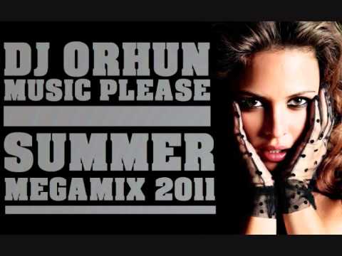 Dj Orhun - Summer Megamix 2011