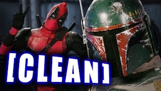 [CLEAN] Deadpool vs Boba Fett. Epic Rap Battles of History