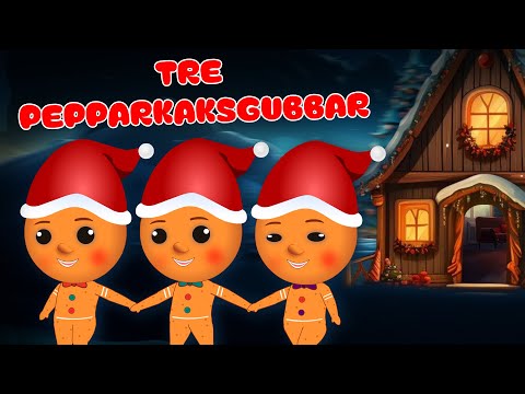 Tre Pepparkaksgubbar | Svenska Julsånger | Julsånger för barn | Christmas Songs | Barnsånger