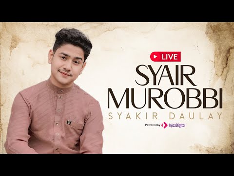 Syakir Daulay - Livestream | SYAIR MUROBBI