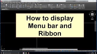 How to hide or unhide menu bar and ribbon AutoCAD
