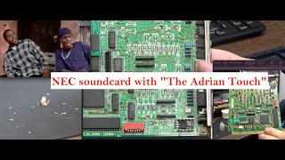 NEC Sound card with "The Adrian touch"