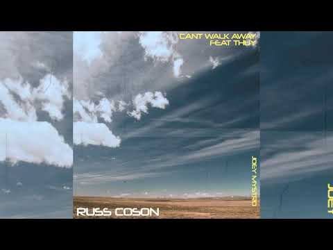 Russ Coson x Thuy - Can't Walk Away (p. Joey Mystro)