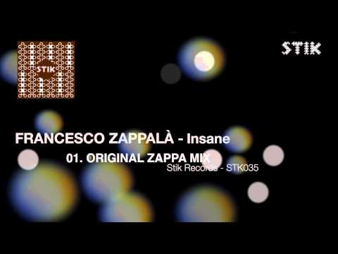 Francesco Zappalà - Insane (Original Zappa Mix)