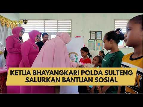 KETUA BHAYANGKARI POLDA SULTENG SALURKAN BANTUAN SOSIAL