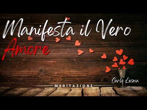 Manifest Your True Love - Guided Meditation for Self-Expansion