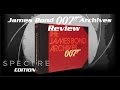 James Bond Archives SPECTRE Edition Review