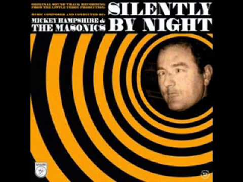 Mickey Hampshire & The Masonics - Silently By Night
