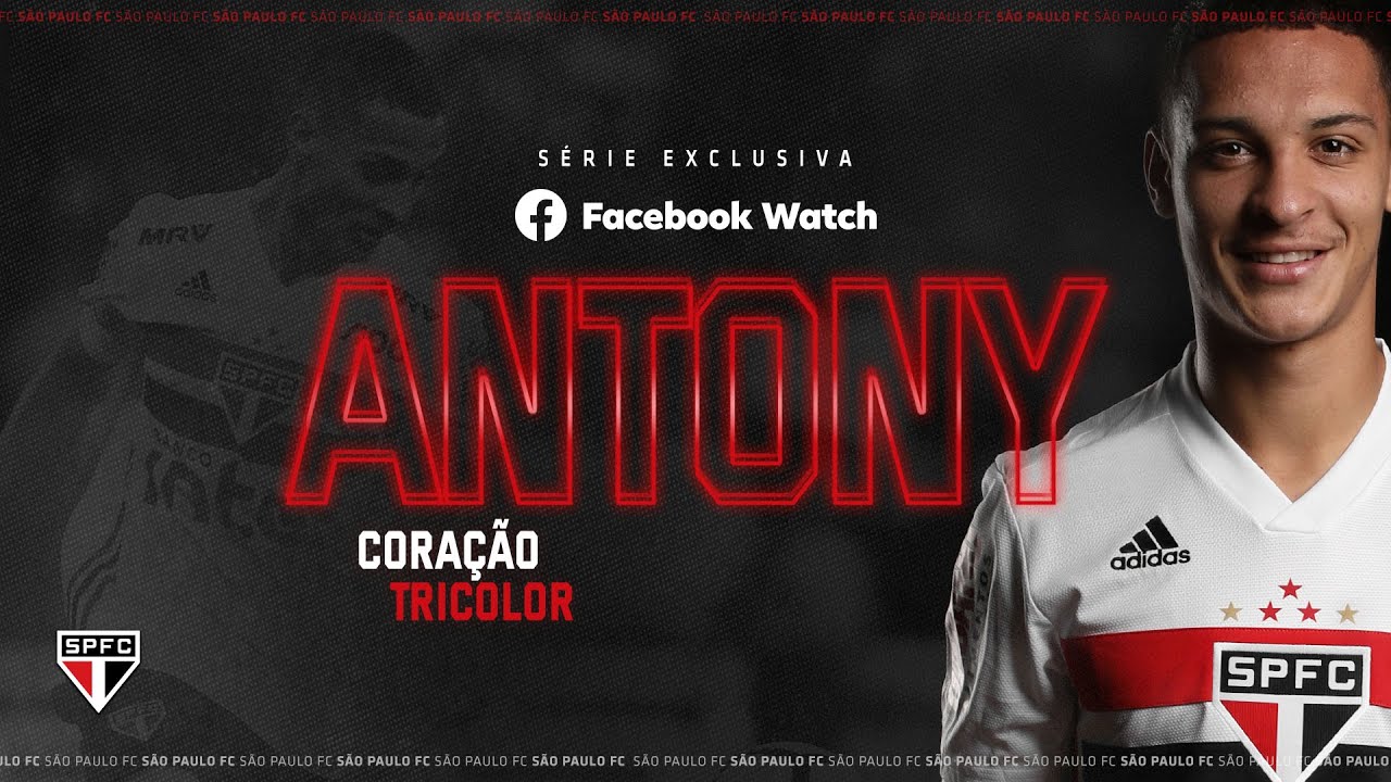 ANTONY - CORAÇÃO TRICOLOR | SPFCTV
