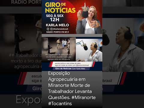 Exposição Agropecuária em Miranorte Morte de Trabalhador Levanta Questões. #Miranorte #Tocantins