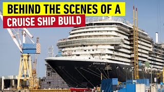 How Cunard built Queen Anne - Part 2 - Behind the Scenes!