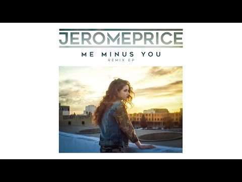 Jerome Price - Me Minus You (Remix EP) [Official]