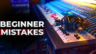 8 MISTAKES Audio Engineers Make Every Day