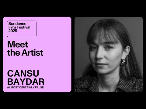 Meet the Artist 2025: Cansu Baydar on “Almost Certainly False”