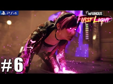 Infamous: First Light - PS4 Playthrough 1080p PART 6