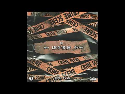 RG x Mozzy x $tupid Young - Life On The Line (Official Audio)
