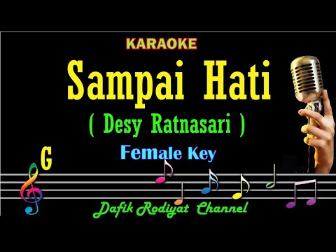 Sampai Hati (Karaoke) Desy Ratnasari Nada Wanita/ Cewek/ Female key G