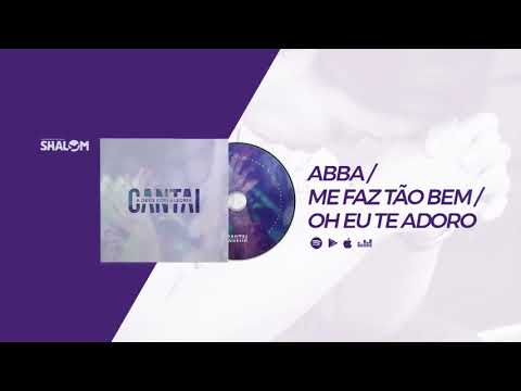 Abba  Me Faz Tão Bem  Oh Eu Te Adoro - Comunidade Católica Shalom