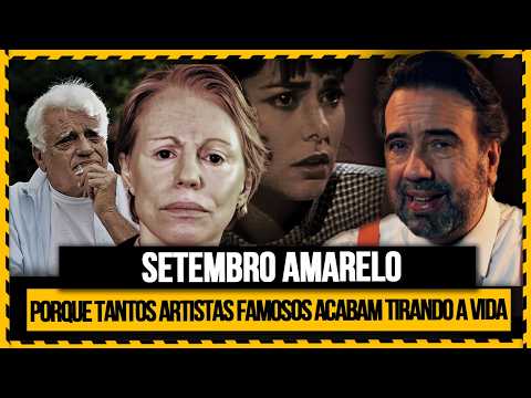 Setembro Amarelo: Por que tantos artistas famosos tiram a própria vida?