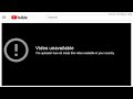 Video Unavailable Solved
