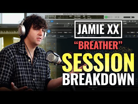 Jamie xx "Breather" Full Logic Session Breakdown
