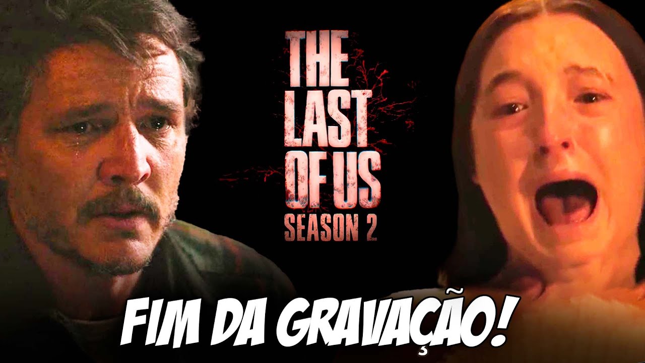 ACABOU! SAIBA QUANDO VOLTA THE LAST OF US TEMPORADA 2!