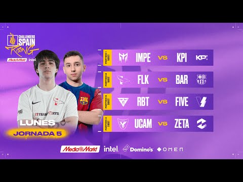 JORNADA 5 - CHALLENGERS SPAIN: RISING MEDIAMARKT INTEL - SPLIT 2 2024 - VALORANT