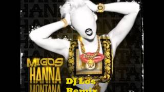 Migos-Hannah Montana (DJ Los Remix) #BaltimoreClub