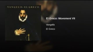 El Greco: Movement VII