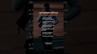 os homens gostam mas não admitem