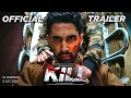 KILL (2024) First Look Trailer Update | Lakshya, Tanya Maniktala & Raghav Juyal | Dharma Productions