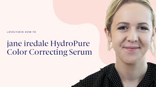 How to neutralize redness with jane iredale HydroPure Color Correcting Serum