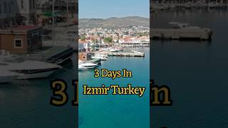 Izmir Turkey | 3 Days Itinerary | Things to do in Izmir Turkey | Izmir Travel Guide