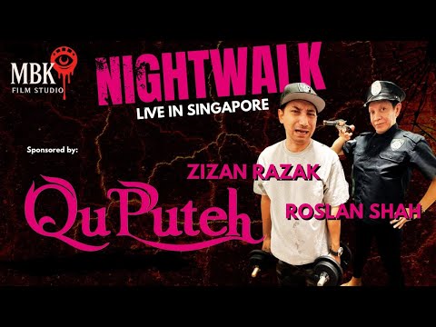 NIGHTWALK LIVE WITH ROSLAN SHAH & ZIZAN RAZAK